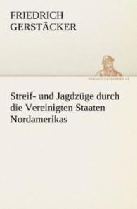 Streif- und Jagdzüge durch die Vereinigten Staaten Nordamerikas