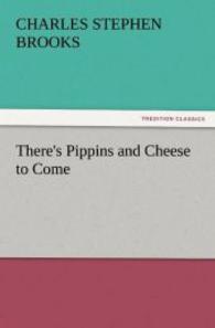 There's Pippins and Cheese to Come （2011. 92 S. 203 mm）