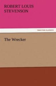 The Wrecker （2011. 388 S. 203 mm）