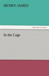 In the Cage （2011. 120 S. 203 mm）