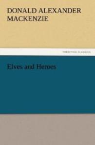 Elves and Heroes （2011. 84 S. 203 mm）