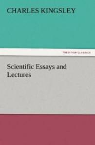 Scientific Essays and Lectures （2011. 128 S. 203 mm）