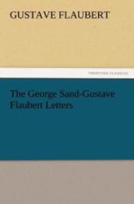 The George Sand-Gustave Flaubert Letters