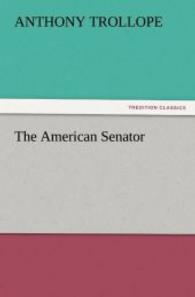 The American Senator （2011. 628 S. 203 mm）