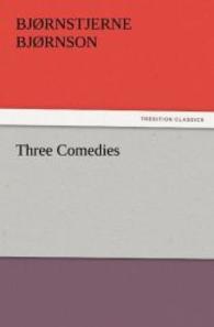 Three Comedies （2011. 200 S. 203 mm）