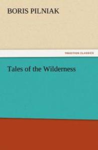 Tales of the Wilderness （2011. 172 S. 203 mm）