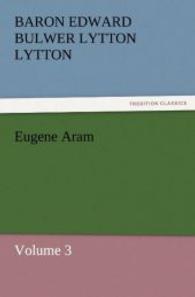 Eugene Aram : Volume 3 （2011. 72 S. 203 mm）