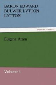 Eugene Aram : Volume 4 （2011. 112 S. 203 mm）