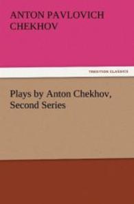 Plays by Anton Chekhov, Second Series （2011. 240 S. 203 mm）