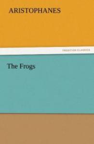 The Frogs （2011. 80 S. 203 mm）
