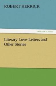 Literary Love-Letters and Other Stories （2011. 164 S. 203 mm）