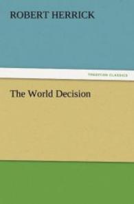 The World Decision （2011. 168 S. 203 mm）