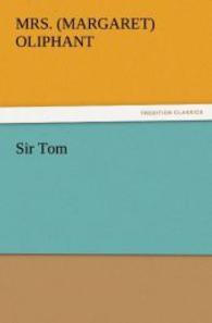 Sir Tom （2011. 492 S. 203 mm）