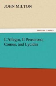 L'Allegro, Il Penseroso, Comus, and Lycidas （2011. 56 S. 203 mm）