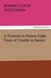 A Footnote to History Eight Years of Trouble in Samoa