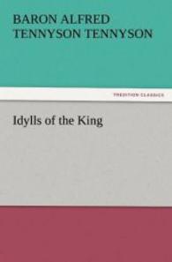 Idylls of the King （2011. 304 S. 203 mm）