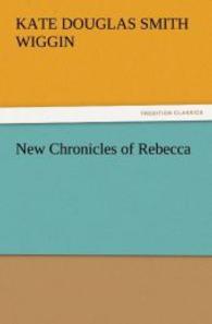 New Chronicles of Rebecca （2011. 184 S. 203 mm）