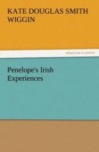 Penelope's Irish Experiences （2011. 224 S. 203 mm）