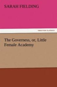 The Governess, or, Little Female Academy （2011. 180 S. 203 mm）