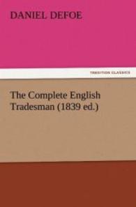 The Complete English Tradesman (1839 Ed.)