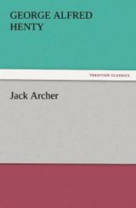 Jack Archer （2011. 280 S. 203 mm）
