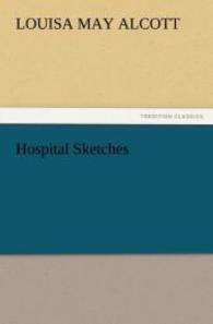 Hospital Sketches （2011. 80 S. 203 mm）
