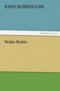 Wake-Robin （2011. 160 S. 203 mm）