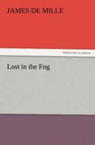 Lost in the Fog （2011. 224 S. 203 mm）