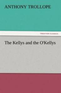 The Kellys and the O'Kellys （2011. 488 S. 203 mm）