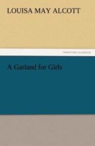 A Garland for Girls （2011. 196 S. 203 mm）