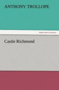 Castle Richmond （2011. 548 S. 203 mm）