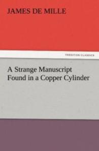 A Strange Manuscript Found in a Copper Cylinder （2011. 268 S. 203 mm）