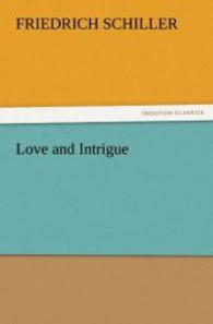 Love and Intrigue （2011. 160 S. 203 mm）
