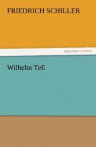 Wilhelm Tell （2011. 120 S. 203 mm）