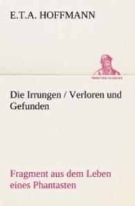 Die Irrungen / Verloren Und Gefunden