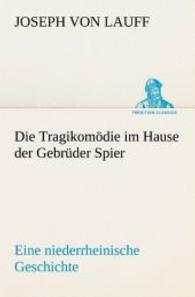 Die Tragikomodie Im Hause Der Gebruder Spier