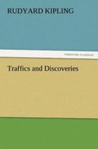 Traffics and Discoveries