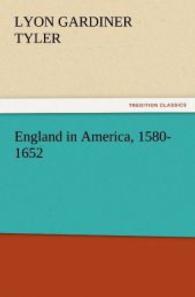 England in America, 1580-1652 （2011. 280 S. 203 mm）