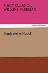 Pembroke A Novel （2011. 260 S. 203 mm）