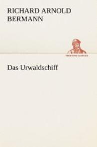 Das Urwaldschiff
