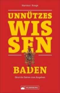 Unn&uuml;tzes Wissen: Baden : Skurrile Fakten zum Angeben (Unn&uuml;tzes Wissen)