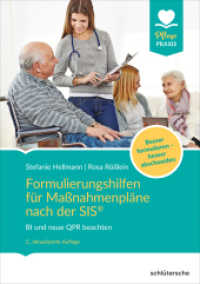 Formulierungshilfen für Maßnahmenpläne nach der SIS® : BI und neue QPR beachten. Besser formulieren - besser abschneiden (Pflege Praxis) （2. Auflage. 2025. 104 S. 210 mm）