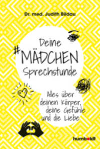 Deine Mädchensprechstunde : Alles über deinen Körper, deine Gefühle und die Liebe （2022. 176 S. 215 mm）