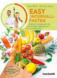 Easy Intervallfasten : Schlank und gesund mit den Ernährungsexperten Sven und Martina. Unkompliziert - aber wirksam: So machst du es richtig （2022. 168 S. ca. 60 Abb. 210 mm）