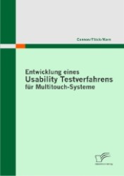 Entwicklung eines Usability Testverfahrens für Multitouch-Systeme （1., Aufl. 2011. 138 S. 43 Abb. 270 mm）