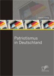 Patriotismus in Deutschland （1. Aufl. 2012. 148 S. 220 mm）