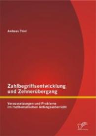 Zahlbegriffsentwicklung und Zehnerubergang : Voraussetzungen und Probleme im mathematischen Anfangsunterricht -- Paperback / softback (German Language