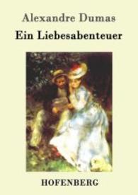 Ein Liebesabenteuer （2016. 104 S. 220 mm）