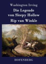 Die Legende von Sleepy Hollow / Rip van Winkle （2016. 52 S. 220 mm）