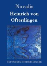 Heinrich von Ofterdingen （2016. 148 S. 220 mm）